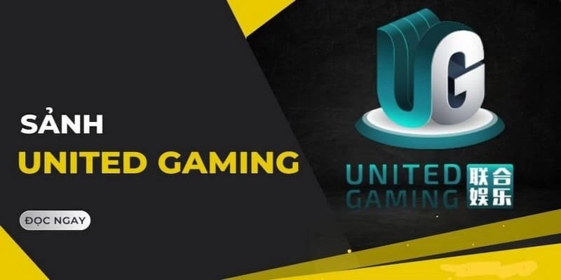 Góc nhìn tổng quan hơn về sảnh game United Gaming